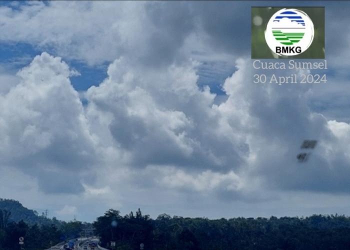 Cuaca Sumatera Selatan 30 April 2024, Dominan Berawan dan Hujan Ringan, Cek di Bawah Ini
