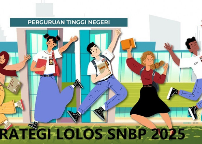 TUTORIAL LENGKAP! Membongkar Tuntas Strategi Lolos SNBP 2025, Ternyata Bukan Cuma Nilai Rapor 