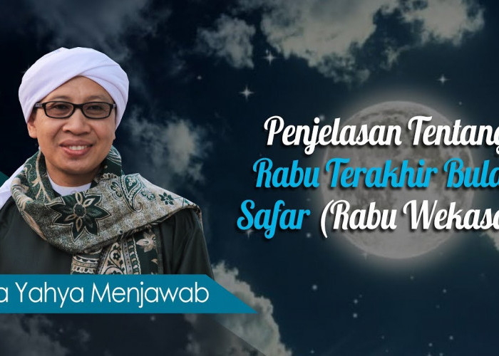 Tradisi Rebo Wekasan Hari Diturunkannya Bala, Kata Buya Yahya Sebaiknya Lakukan Hal ini 