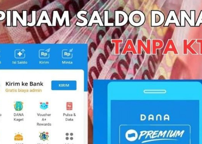 Cara Cepat Pinjam Saldo DANA Hingga Rp20 Juta, Cuma Butuh Beberapa Menit!