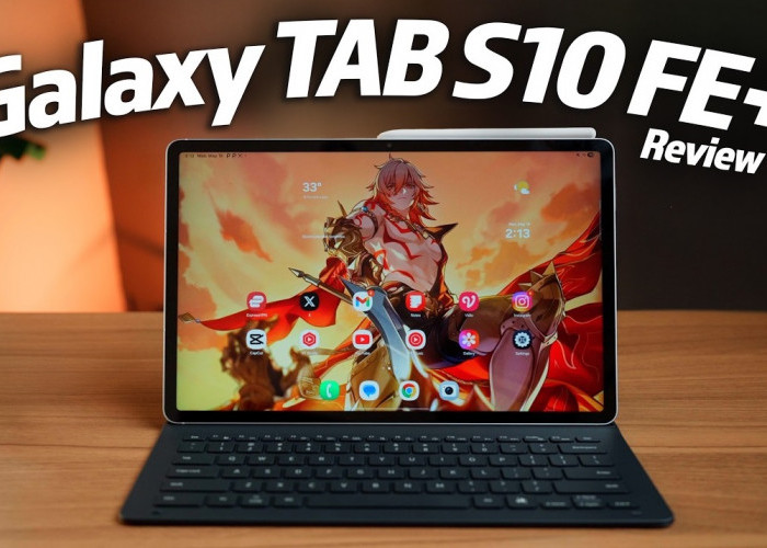 Samsung Galaxy Tab S10 FE+: Tablet yang Cocok untuk Produktivitas dan Harga Terjangkau
