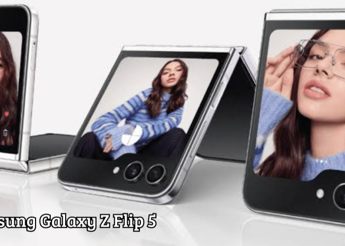 Cek Keunggulan dan Kekurangan Samsung Galaxy Z Flip 5, Ponsel Lipat yang Tahan Air Dibekali Layar Menakjubkan
