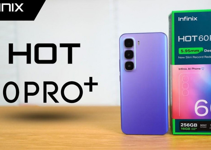 Infinix Hot 60 Pro+ Mengusung Layar Panel AMOLED dengan Resolusi FHD+ dan Refresh Rate Tinggi 144Hz