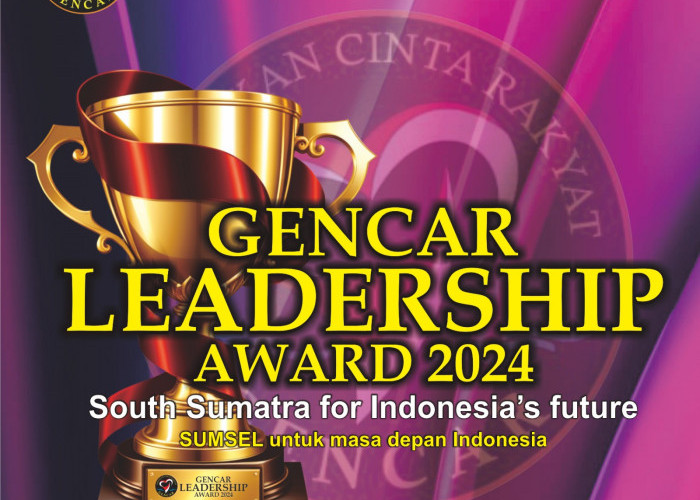 Membangun Masa Depan: Gencar Leadership Award 2024 Tampilkan Pemimpin Inspiratif dari Sumatera Selatan