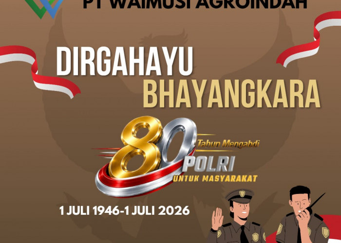 Pimpinan - Karyawan PT Waimusi Agroindah: Dirgahayu Bhayangkara, 80 Tahun Mengabdi Polri Untuk Masyarakat