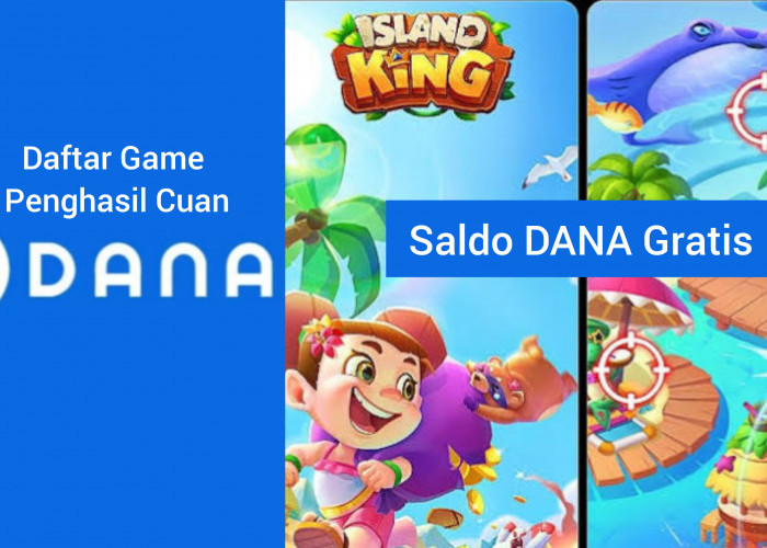 Daftar Game Penghasil Cuan, Jalankan Misi dan Saldo DANA Gratis Langsung Cair