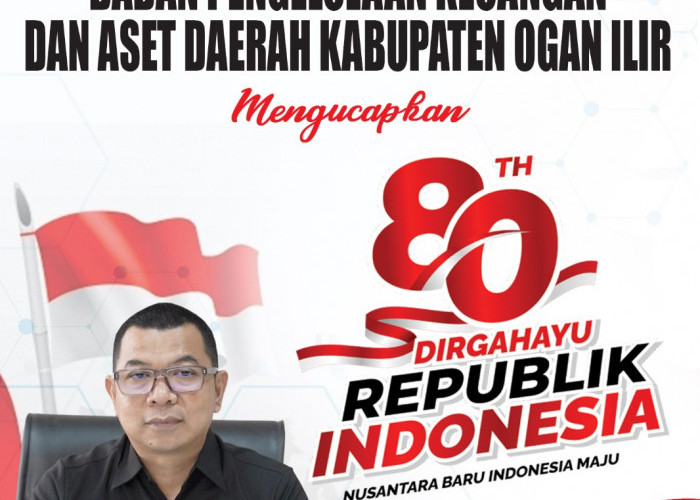 BPKAD Ogan Ilir Mengucapkan Dirgahayu Republik Indonesia ke-80