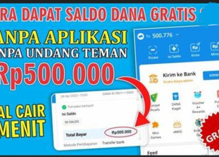 Ternyata Bisa! Cara Dapat Saldo DANA Rp500 Ribu Gratis Tanpa Undang Teman!