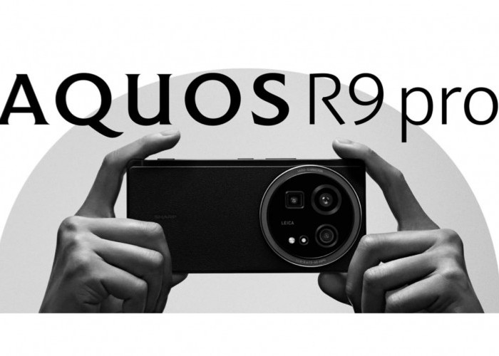 Sharp Aquos R9 Pro Pilihan Ponsel Flagship dengan Keunggulan Kamera Leica Terbaik 