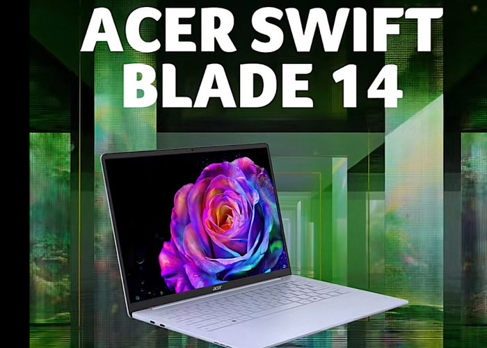 Acer Swift Blade 14 Jadi Laptop Paling Ringan di Dunia, Bodinya Tipis Hanya 12,9 mm 