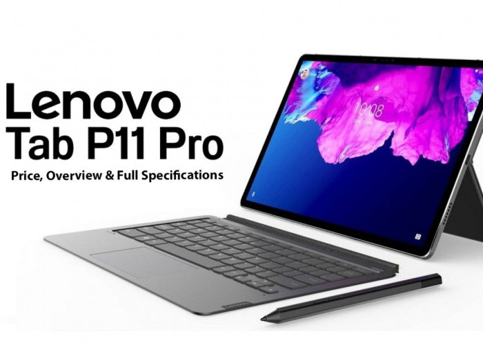 Desain Elegan dan Performa Andal, Lenovo Tab P11 Pro Jadi Pilihan Tablet Serbaguna