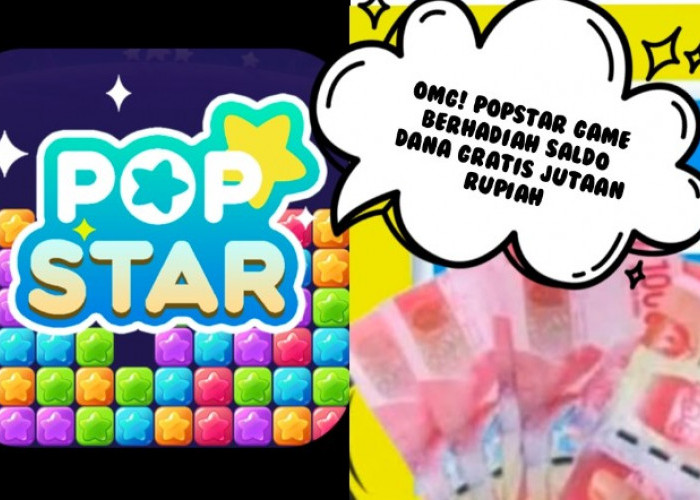 OMG! Mainkan Popstar Winner Aplikasi Penghasil Uang Saldo DANA Gratis Jutaan Rupiah Langsung Cair