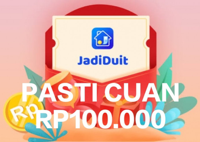 100 Persen Cuan, Mainkan Aplikasi Game JadiDuit Dalam 1 Menit Klaim Saldo DANA Kaget Rp100.000