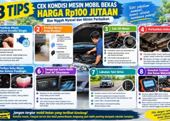 8 Tips Cek Kondisi Mesin Mobil Bekas Harga Rp100 Jutaan Biar Nggak Nyesel dan Minim Perbaikan