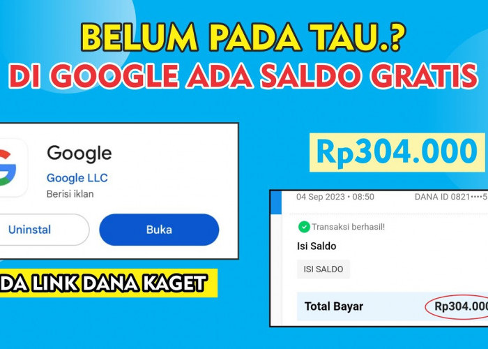 Tanpa Aplikasi, Cara Dapatkan Saldo DANA Gratis Dari Google Sekejap Dapat Rp304.000, Ambil Sekarang Juga!