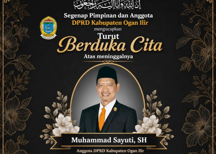 Anggota DPRD Ogan Ilir dari Fraksi PKS, Muhammad Sayuti Tutup Usia, Sahabat Ungkap Kehilangan Sosok Kritis