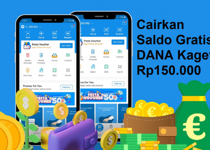 Mudahnya Cairkan Saldo Gratis DANA Kaget Rp150.000, Cuma Sekali Klik Langsung Masuk Dompet Digital