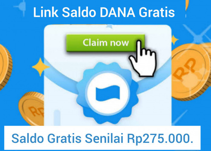 Raih Saldo Gratis Sebesar Rp275.000. dengan Klaim Tautan DANA Kaget Sekarang Juga!