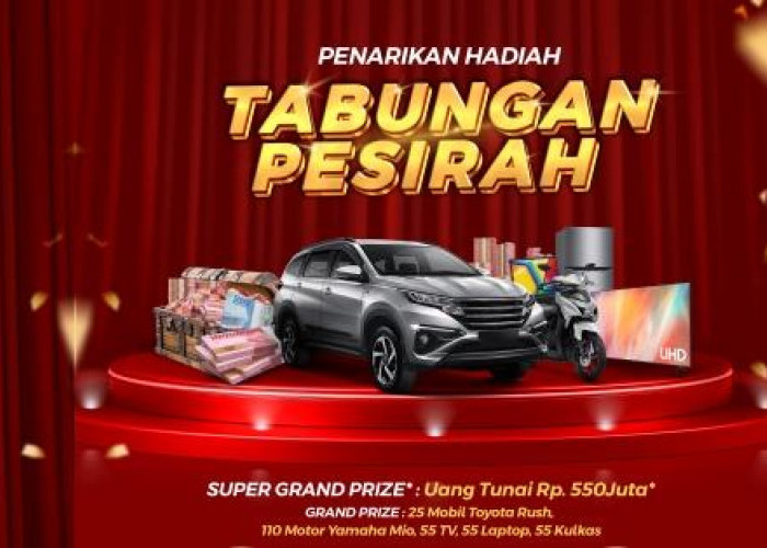 Hadiah Spektakuler! Bank Sumsel Babel Siapkan 25 Mobil Toyota Rush di Undian Tabungan Pesirah 