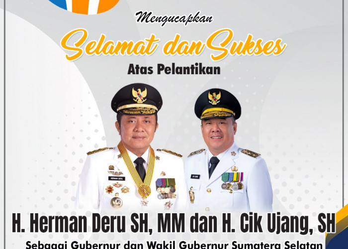 Palembang Indah Mall Mengucapkan Selamat atas Pelantikan Herman Deru dan Cik Ujang