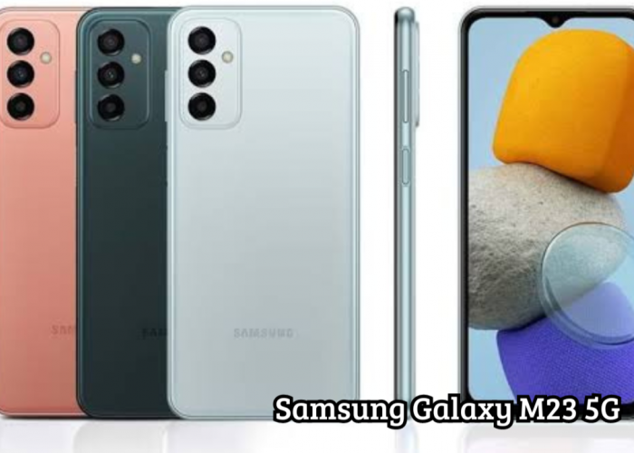 Diskon Spesial! Samsung Galaxy M23 5G Turun Harga, Performa Tangguh Dibekali Chipset Snapdragon 750G