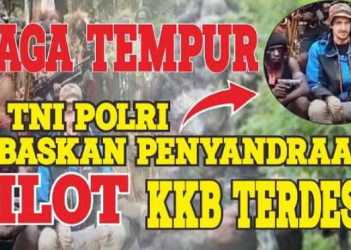 Alhamdulillah! TNI-Polri Berhasil Selamatkan Pilot Susi Air dari Penyanderaan KKB Papua, Faktanya?