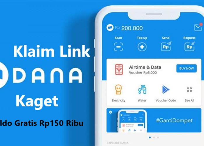  Gunakan 5 Metode Klain Uang Ini! Saldo DANA Gratis Rp150 Ribu Masuk Akun Dompet Digital