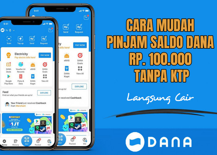 Gak Perlu Pinjol! Begini Cara Pinjam Saldo DANA Rp100.000 Tanpa KTP