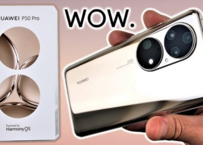 Oprak-oprek Dapur Pacu Huawei P50 Pro, HP Flagship yang Masih Jadi Idola Gamers