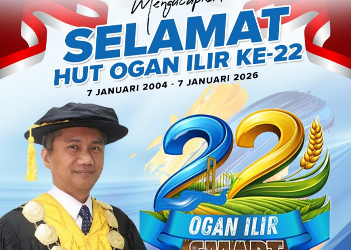 Rektor Universitas Sriwijaya Mengucapkan HUT Kabupaten Ogan Ilir ke-22