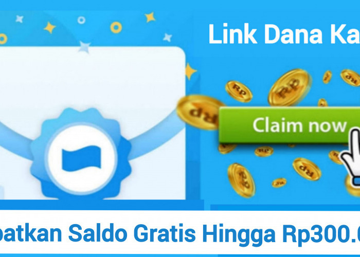 Buruan Rebutan Saldo Gratis Hingga Rp300.000. Lewat Fitur Dana Kaget 