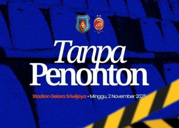 Laga Derby Sumsel di Stadion GSJ Palembang Dipastikan Tanpa Dihadiri Penonton 