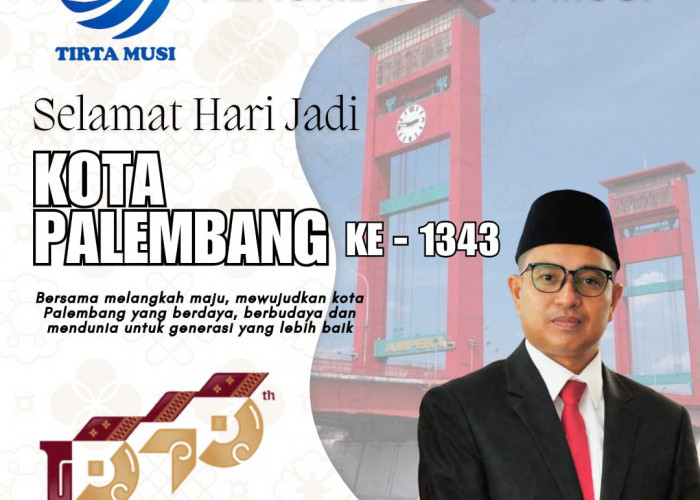 Dirut PDAM Tirta Musi Teddy Andrian Mengucapkan Selamat Hari Jadi Kota Palembang ke 1343