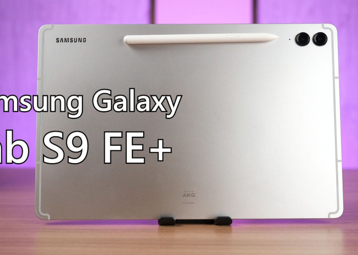 Galaxy Tab S9 FE Plus, Tablet dengan Stylus Pen yang Menempel Secara Magnetis di Casing Belakang 