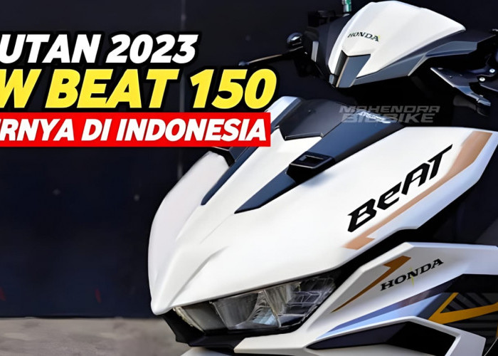 Wow Keren! Harga New Honda BeAT 2023 150 cc Lebih Murah Dibanding Matic Lainnya 