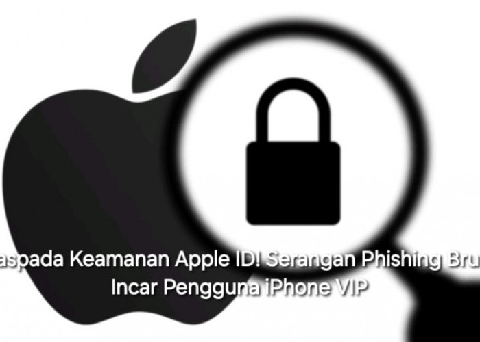 Waspada Keamanan Apple ID! Serangan Phishing Brutal Incar Pengguna iPhone VIP