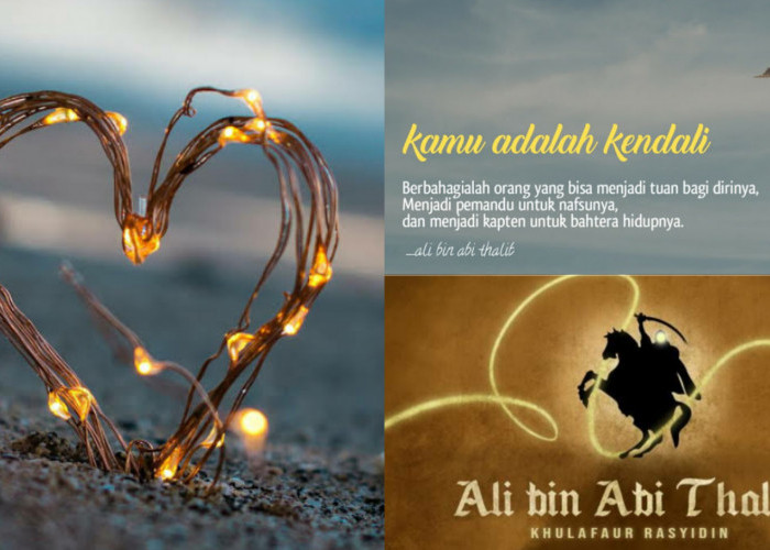 15 Kata Bijak dan Wasiat Romantis Ali bin Abi Thalib Ini Bikin Baper, Nomor 6 Khusus untuk Pejuang Jodoh