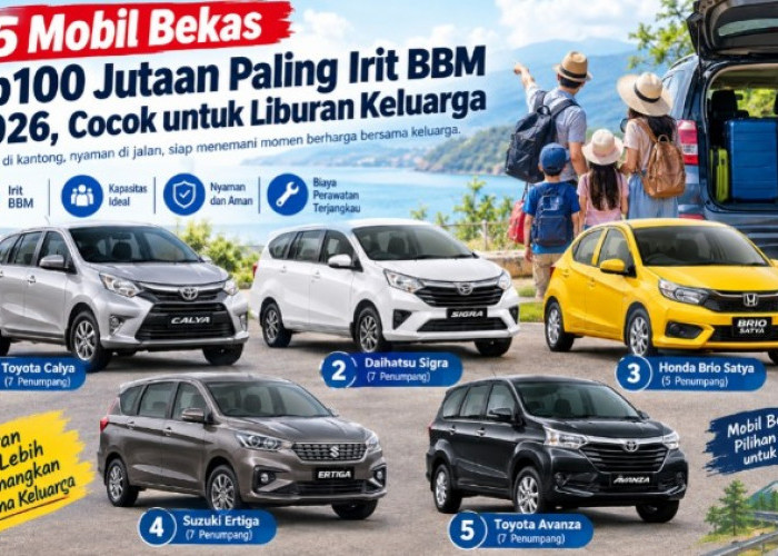 5 Mobil Bekas Rp100 Jutaan Paling Irit BBM 2026, Cocok untuk Liburan Keluarga