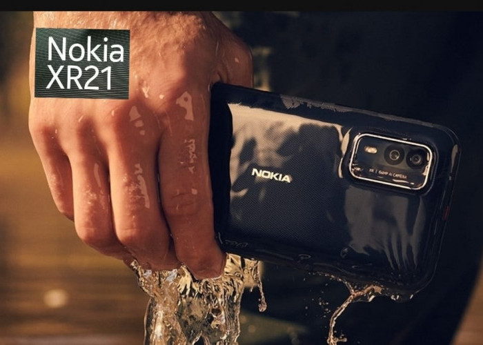 Hape Tahan Banting, Nokia XR21 Meluncur di Pasar Eropa, Kapan Masuk Indonesia Berikut Review Lengkapnya