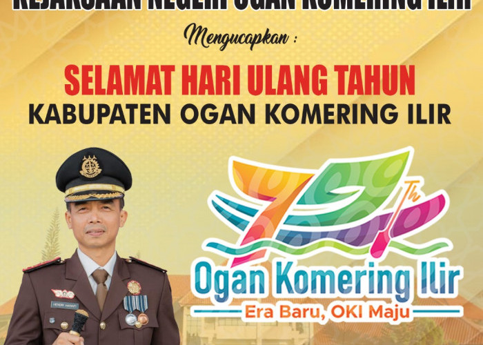 Kejaksaan Negeri Ogan Komering Ilir Mengucapkan Selamat Hari Ulang Tahun Kabupaten OKI ke-79