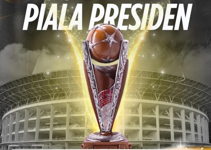 Update Jadwal Piala Presiden 2025, SFC Pernah Runner-up Berikut Ini Daftar Juara dari Tahun ke Tahun