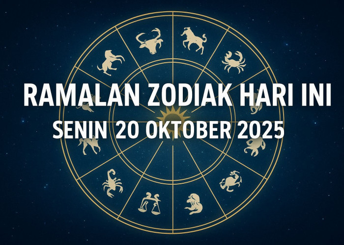 Ramalan Zodiak Hari Ini Senin 20 Oktober 2025: Awali Minggu dengan Semangat Baru dan Pikiran Positif!