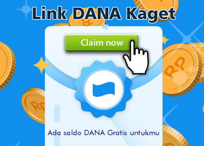 Coba Sekarang! Klik Link DANA Kaget Terbaru dan Lihat, Saldo Gratis Rp350 Ribu Otomatis Cair