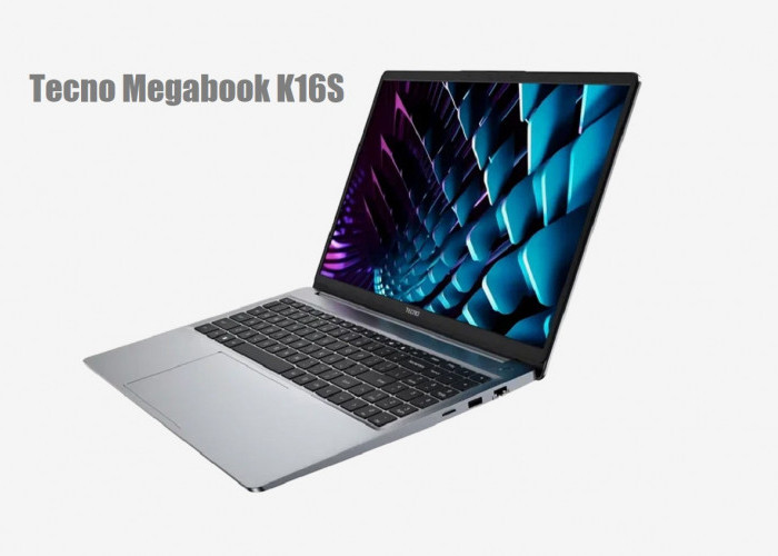 Tecno Megabook K16S, Laptop Terbaru yang Mengusung Prosesor AMD Ryzen 5 5500U 