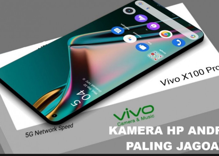 Kamera HP Android yang Paling Jagoan di Pertengahan 2025, iPhone 15 Pro Max dan Samsung S24 Ultra Minder?