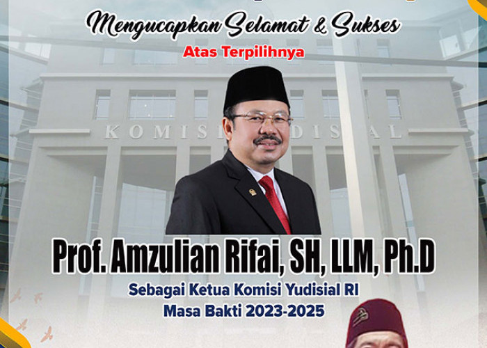 Selamat dan Sukses Prof Amzulian Rifai, SH, LLM, Ph.D Sebagai Ketua Komisi Yudisial RI