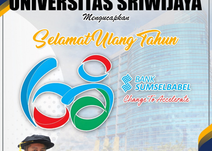 Universitas Sriwijaya Mengucapkan Selamat Ulang Tahun Bank Sumsel Babel ke-68