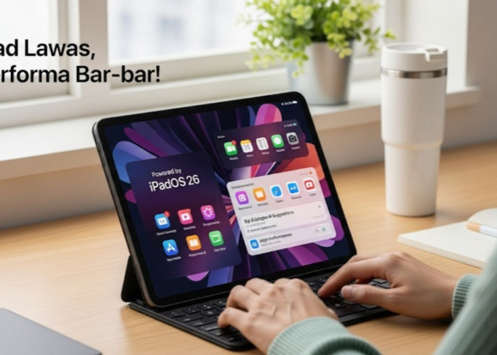 iPadOS 26 Kini Bisa Dipakai di iPad Lawas, Fitur Baru Bikin Kerja Makin Kencang