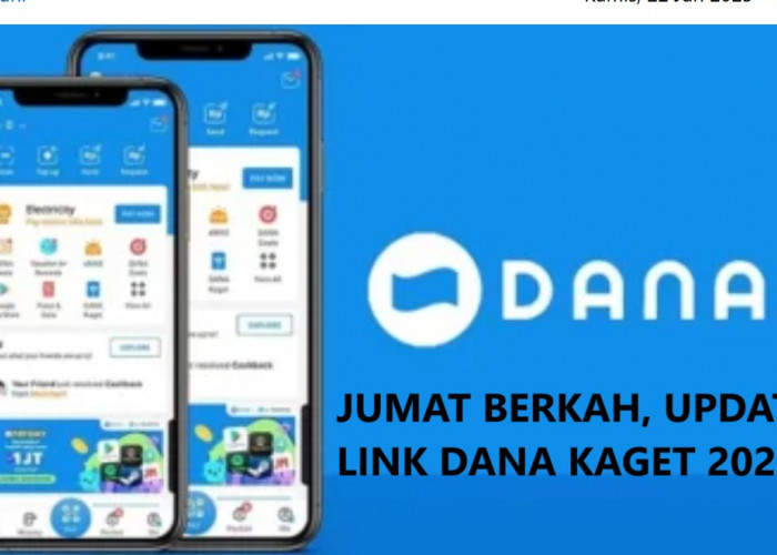 JUMAT Berkah, Berikut Update Link Saldo DANA Kaget Hari Ini, 21 Januari 2025