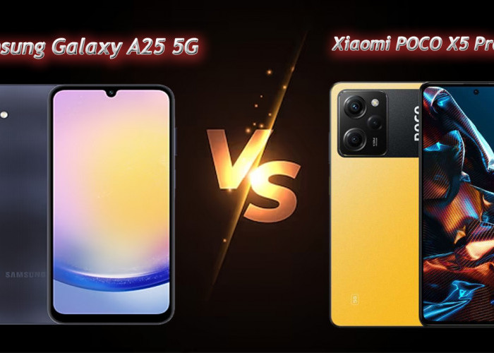Harga Beda Tipis! Samsung Galaxy A25 5G vs Xiaomi POCO X5 Pro 5G Mana yang Lebih Unggul? Yuk Cek Disini